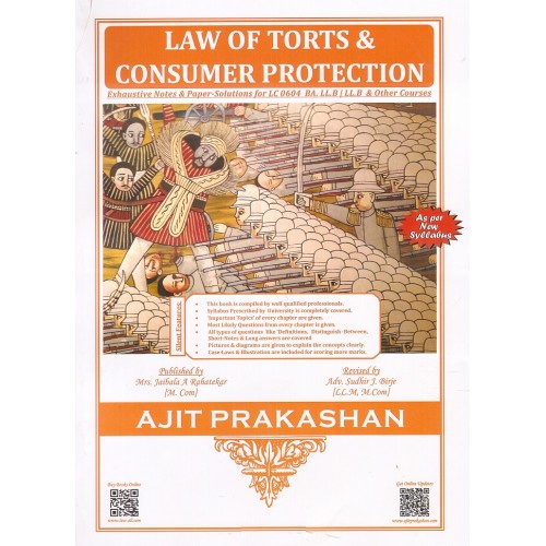 Ajit Prakashan's Law of Torts & Consumer Protection for BA.LL.B | LL.B Students [New Syllabus] by Adv. Sudhir J. Birje